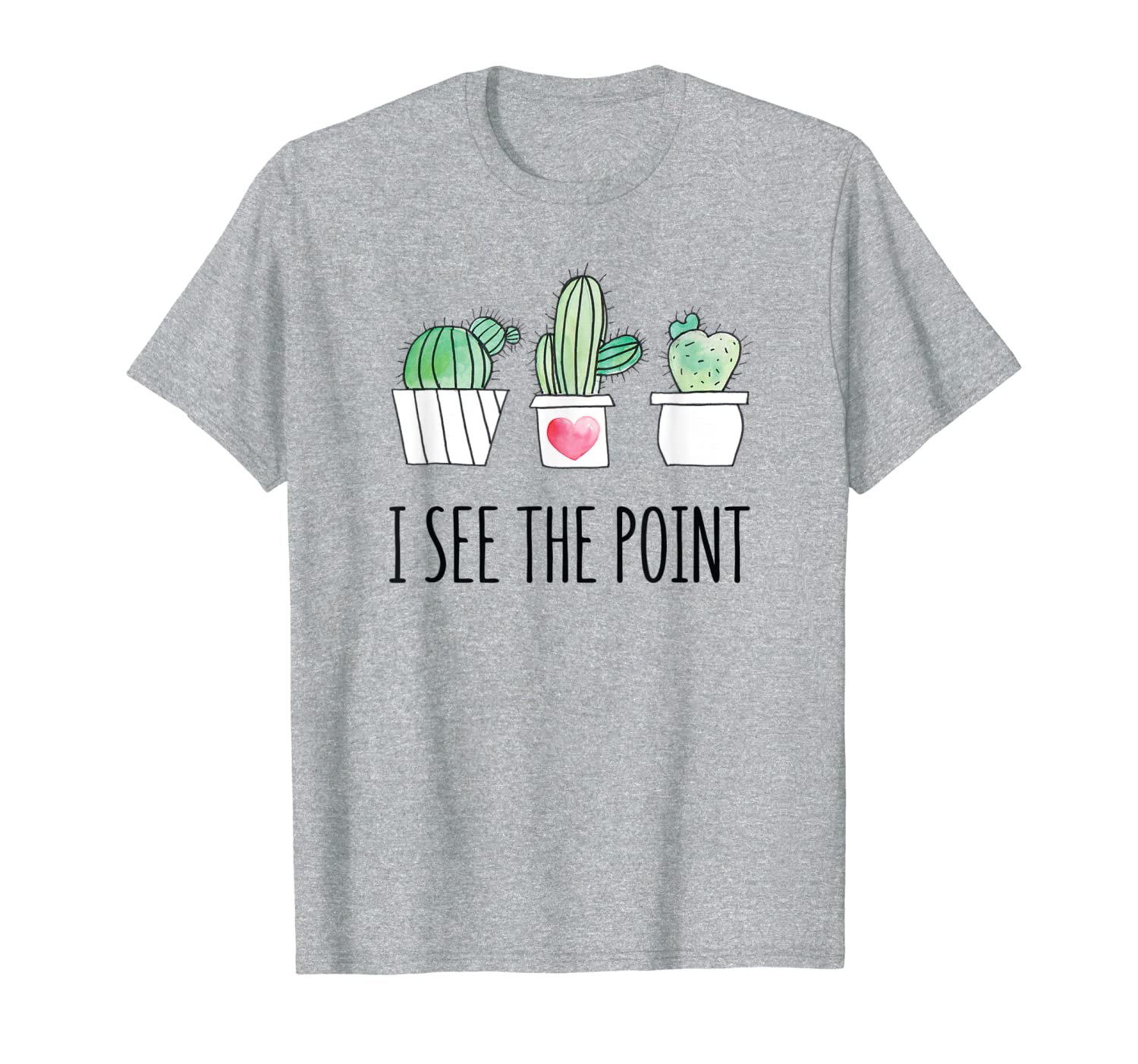 i see the point shirt funny gardener flower succulent cactus t-shirt, White;black