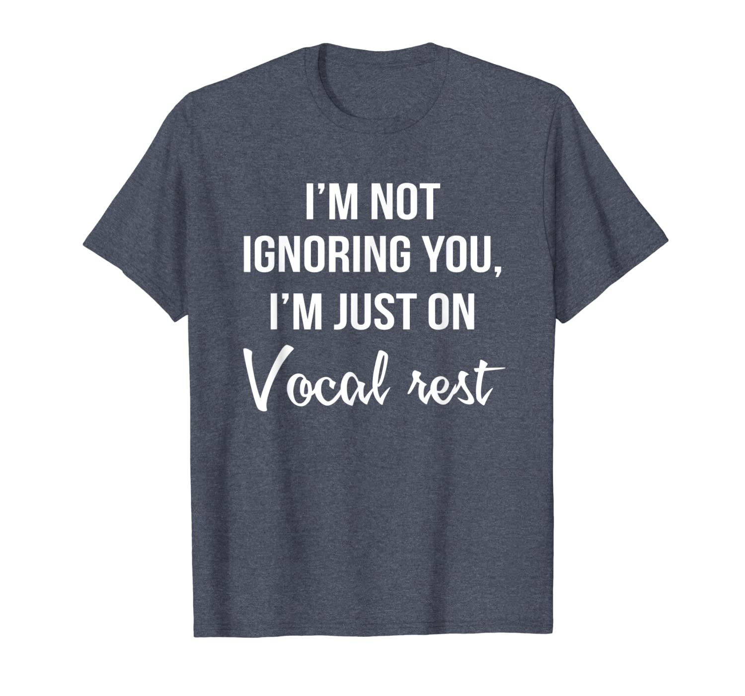 i'm not ignoring you i'm just on vocal rest funny t shirt, White;black
i'm not ignoring you i'm just on vocal rest funny t shirt, White;black