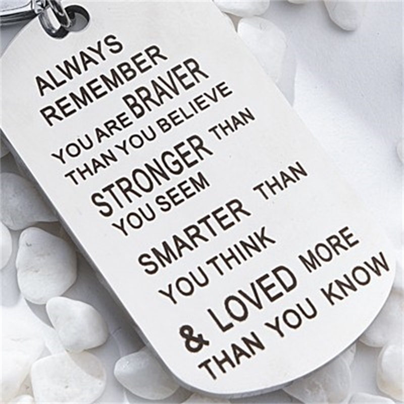Stainless Steel Key Chain Ring You are Braver Stronger Smarter Than You Think Pendant Keychain For Family Friend Lover GiftZ 227