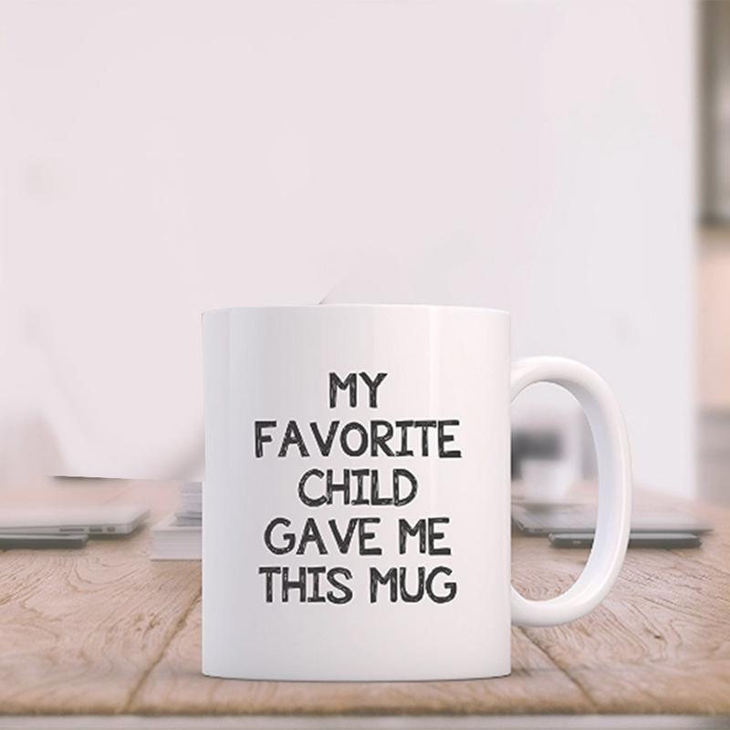 Mugs My Favorite Child Gave Me This Funny Coffee Mug - Mom & Dad Christmas Gifts Gag Xmas Present Idea From Daughter, Son, Kid