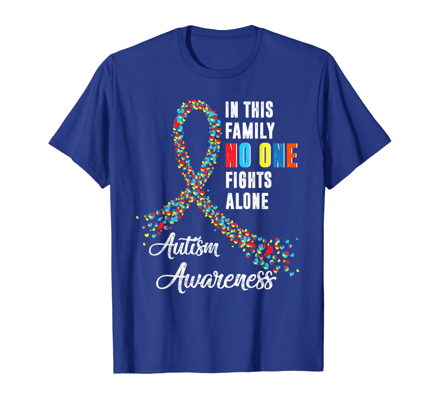 In This Family No One Fights Alone Autism Awareness T-Shirt, White;black 
In This Family No One Fights Alone Autism Awareness T-Shirt, White;black