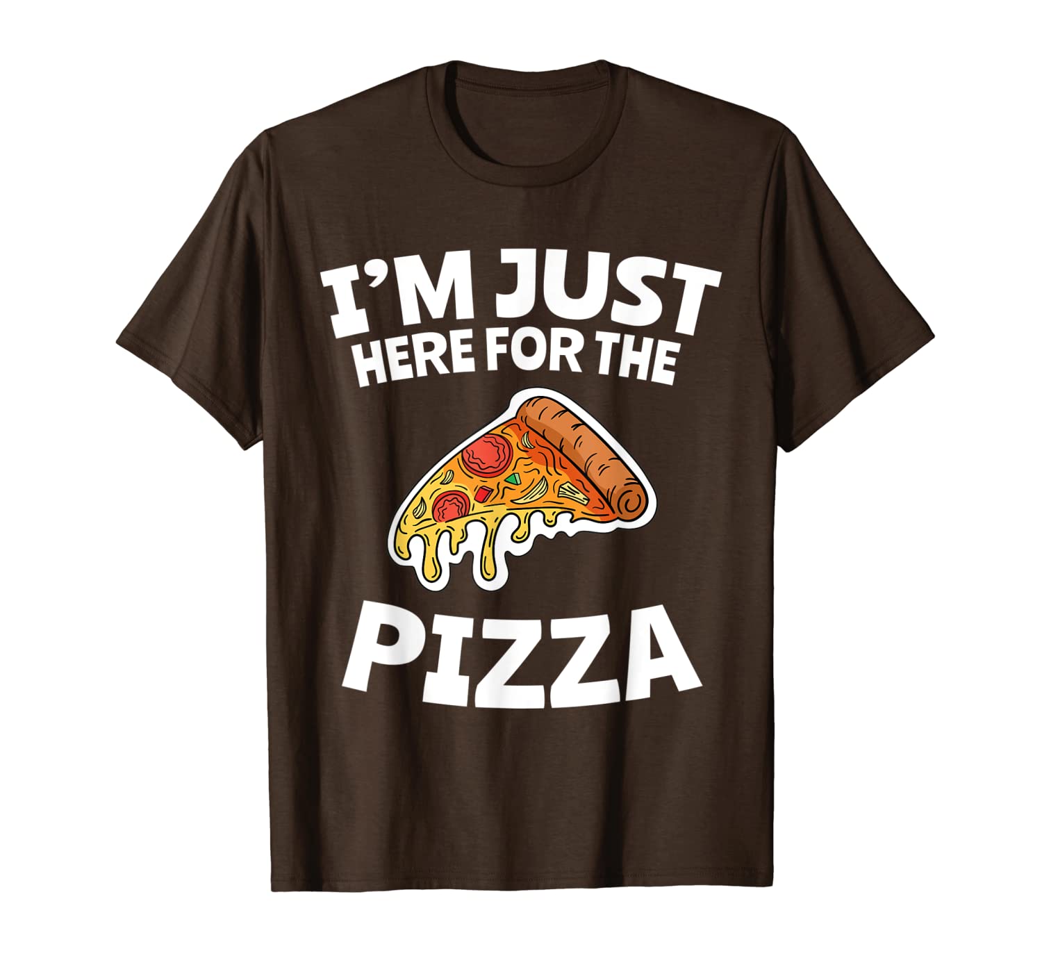 i'm just here for the pizza | pizza bar pizza slice pun t-shirt, White;black