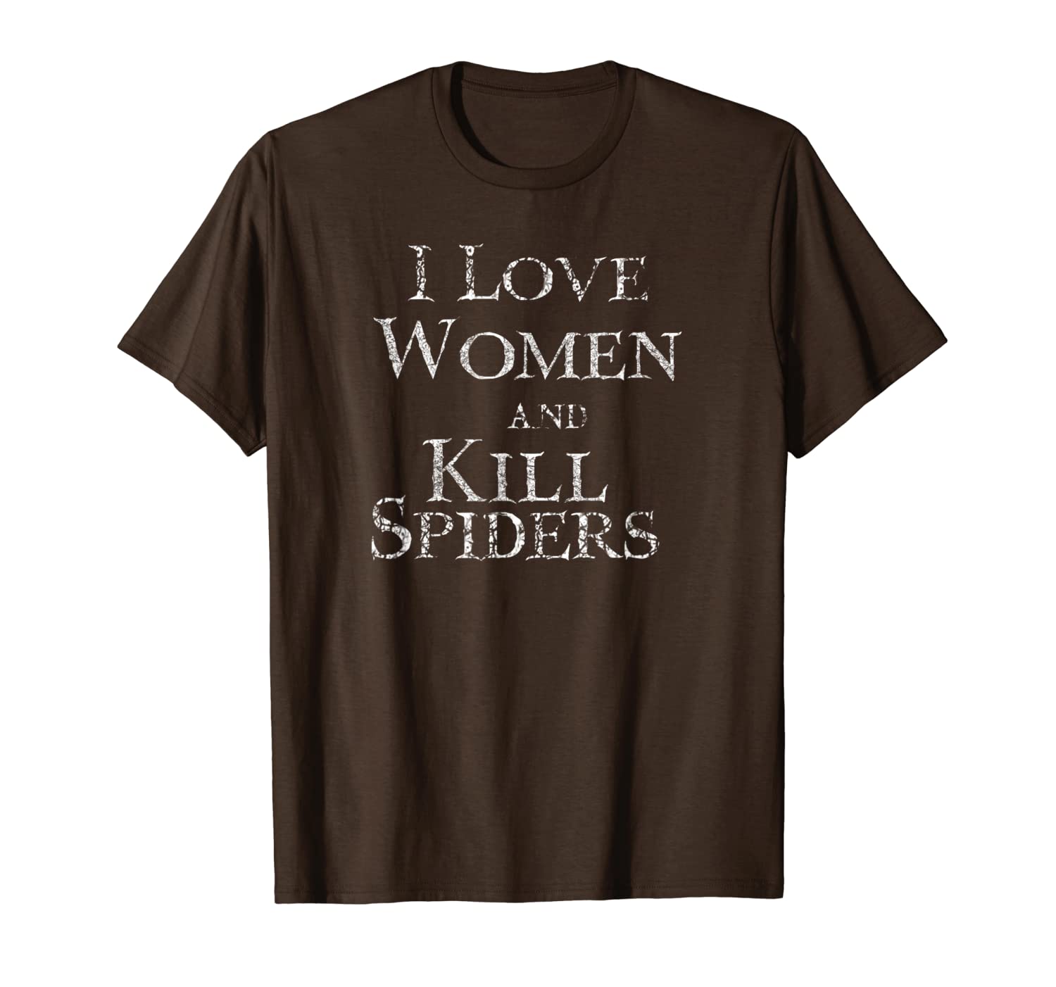i love women and kill spiders t-shirt, White;black