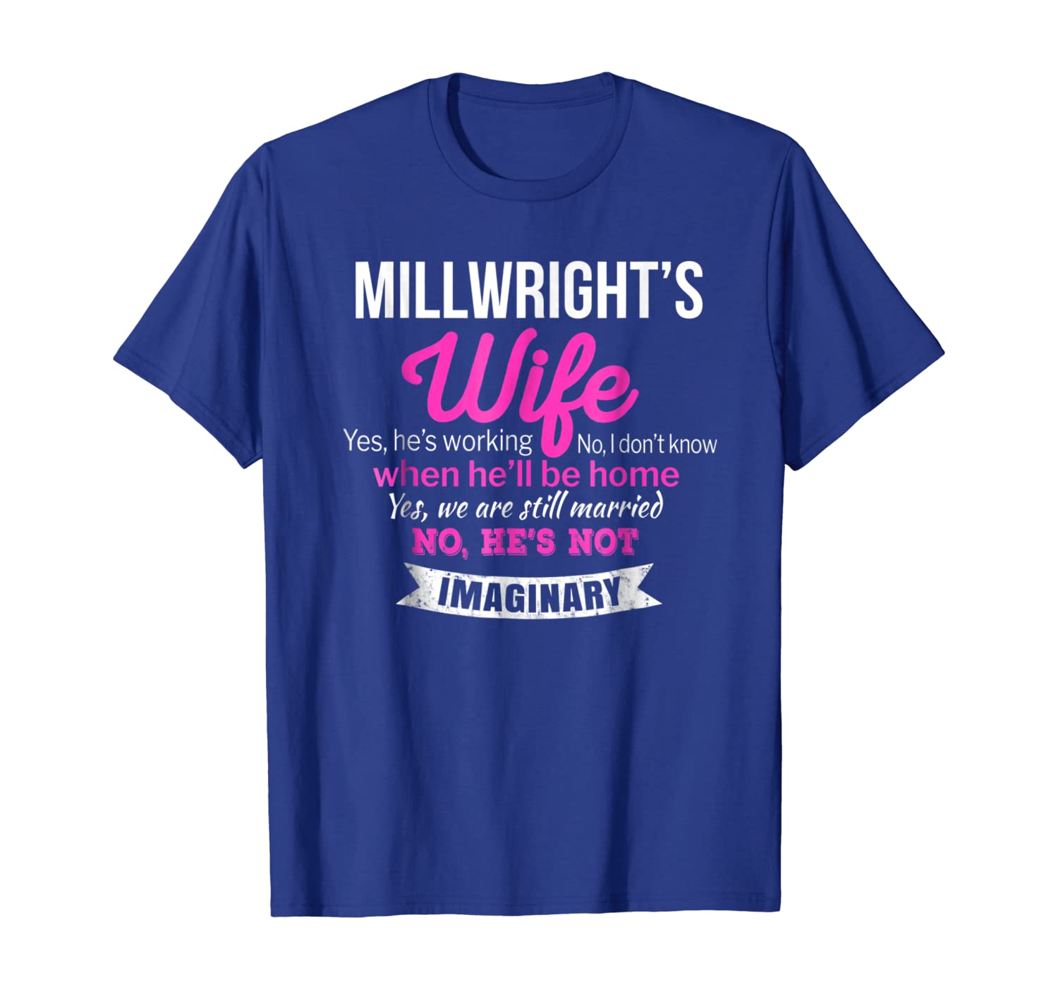 millwright's wife t-shirt gift funny wedding anniversary, White;black 
millwright's wife t-shirt gift funny wedding anniversary, White;black