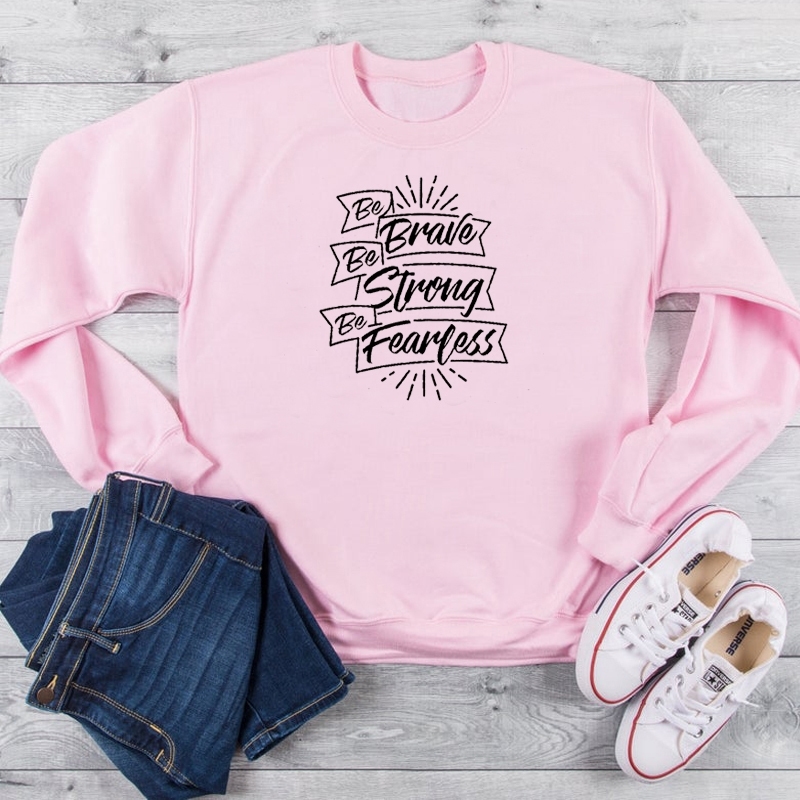 Be Brave Be Strong Be Fearless Christian Bible baptism pure cotton religion graphic women unisex sweatshirt young hipster tops T200525