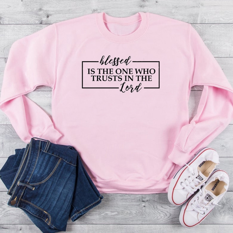 Blessed is the One Who Trusts in the Lord religion Christian Bible baptism pure cotton sweatshirt quality pullovers sweatshirts T200525