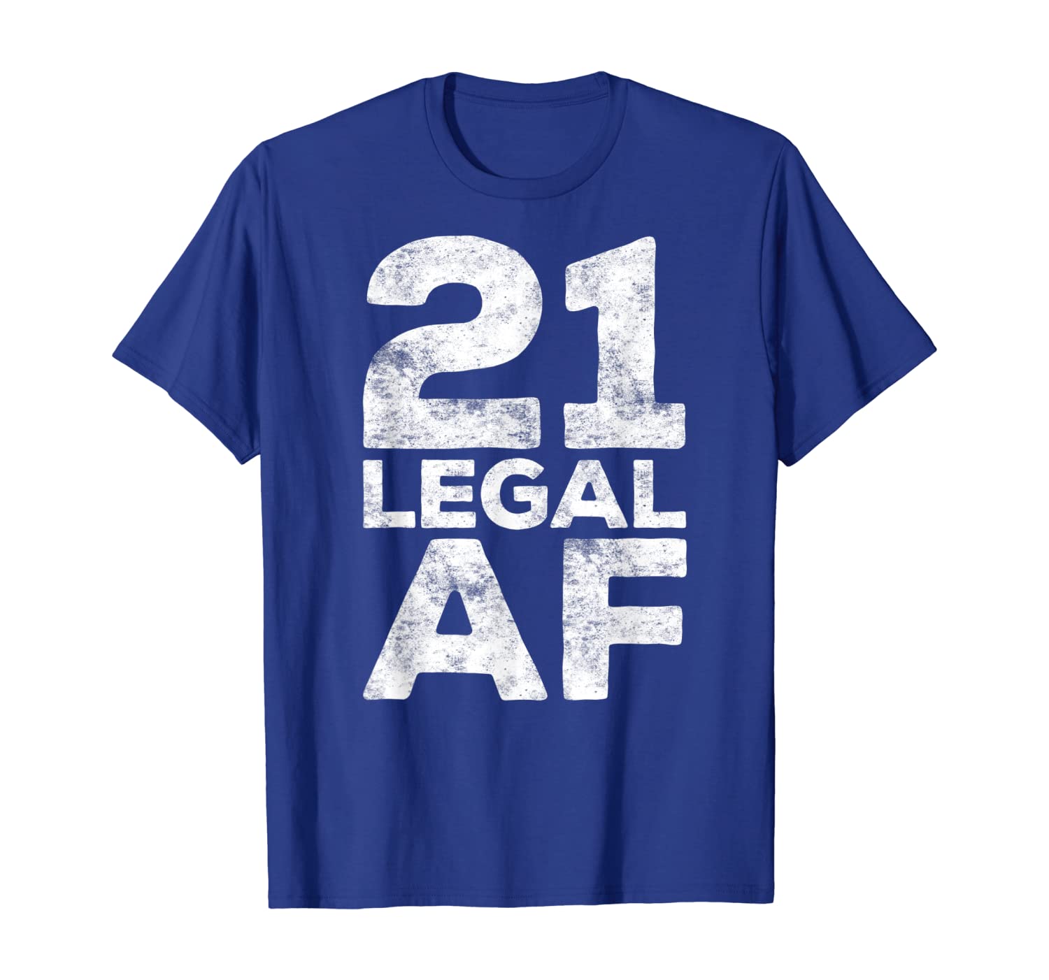 21 Legal AF T-Shirt 21st Birthday Gift Shirt, White;black 
21 Legal AF T-Shirt 21st Birthday Gift Shirt, White;black