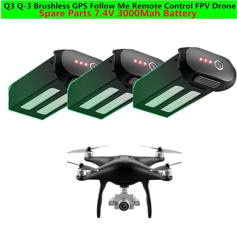 7.4V 3000MAH Battery Spare Parts for Q3 Q-3 Brushless GPS Follow Me Remote Control FPV Drone RC Quadcopter, 1pcs
7.4V 3000MAH Battery Spare Parts for Q3 Q-3 Brushless GPS Follow Me Remote Control FPV Drone RC Quadcopter, 1pcs