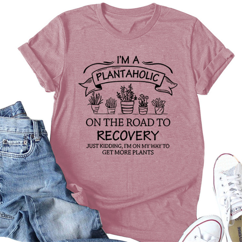 I'M A PLANTAHOLIC ON THE ROAD TO RECOVERY Print Women Oversized Tshirts Cute Plants Graphic Tees Shirt Harajuku Kpop T shirt Top 210310