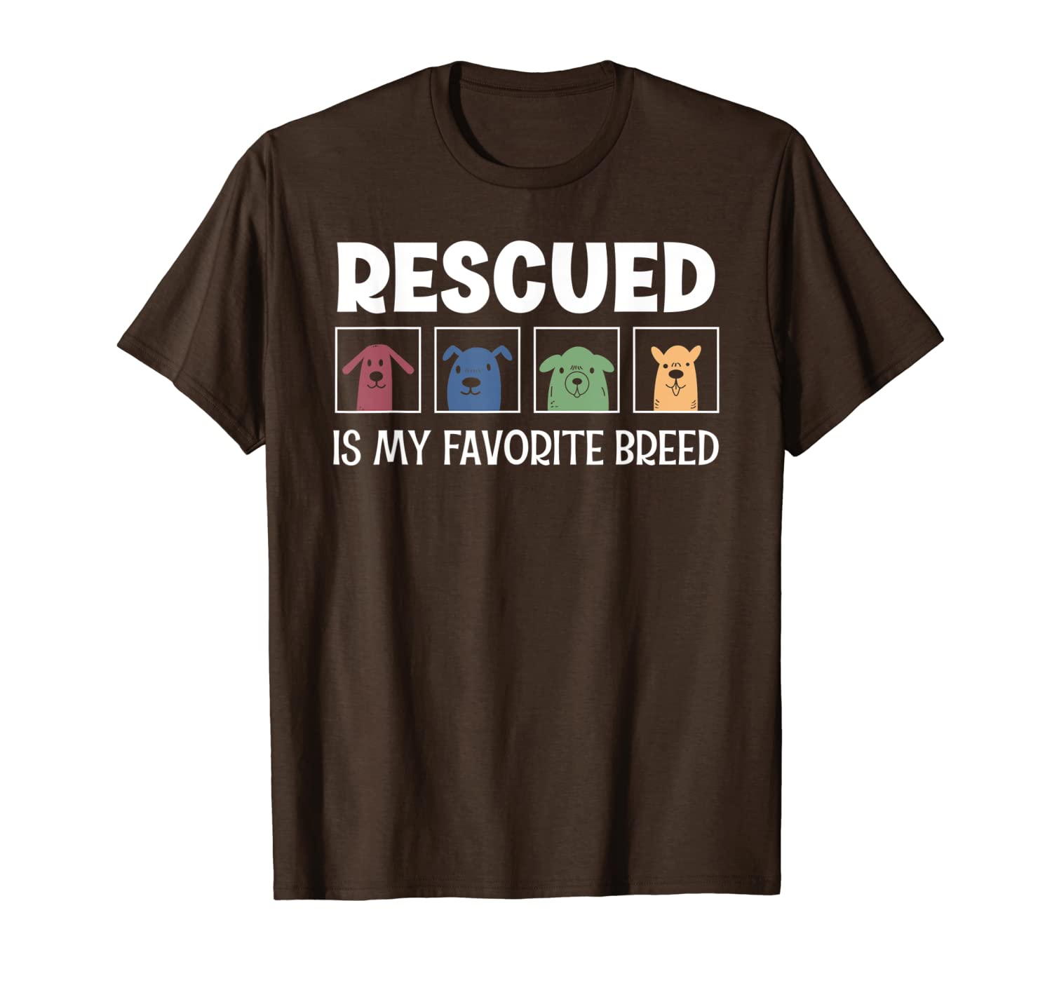 rescued dog lovers quote rescued is my favorite breed t-shirt, White;black