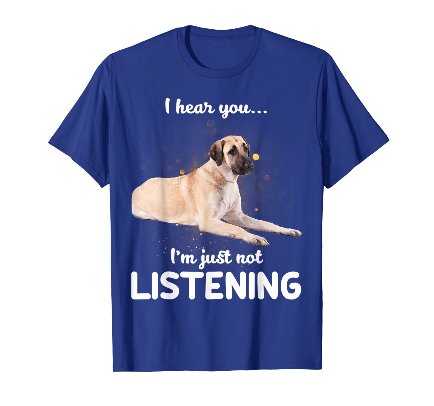 Anatolian Shepherd Dog I hear you not listening T-Shirt, White;black 
Anatolian Shepherd Dog I hear you not listening T-Shirt, White;black