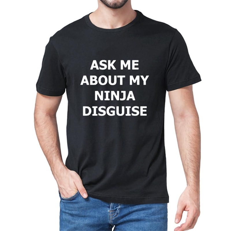 XS-5XL Mens Ask Me About My Ninja Disguise Flip T Shirt Funny Costume Graphic Men's cotton T-Shirt Humor Gift Women Top Tee 210629
