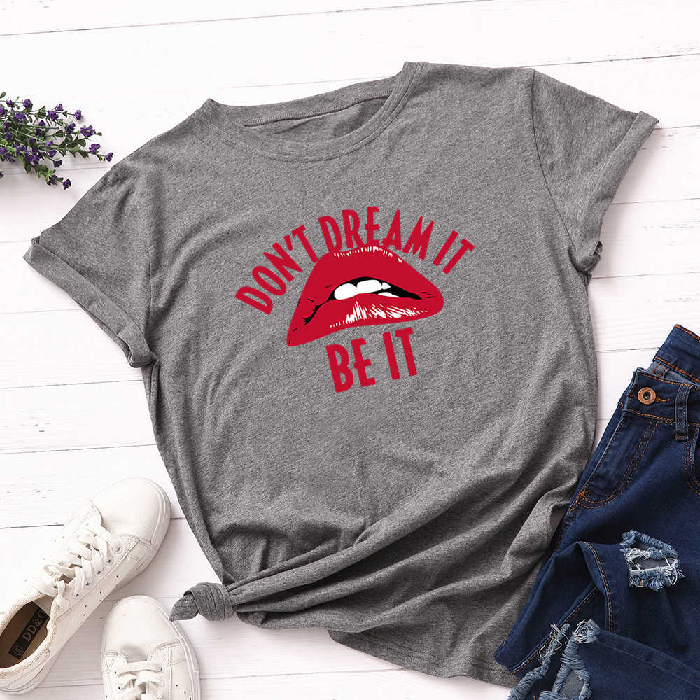 Plus Size S-5XL 100% Cotton Women T-Shirt Casual Loose O-Neck Don't Dream It Be It Letter Print Fashion Female Tees W761 210526