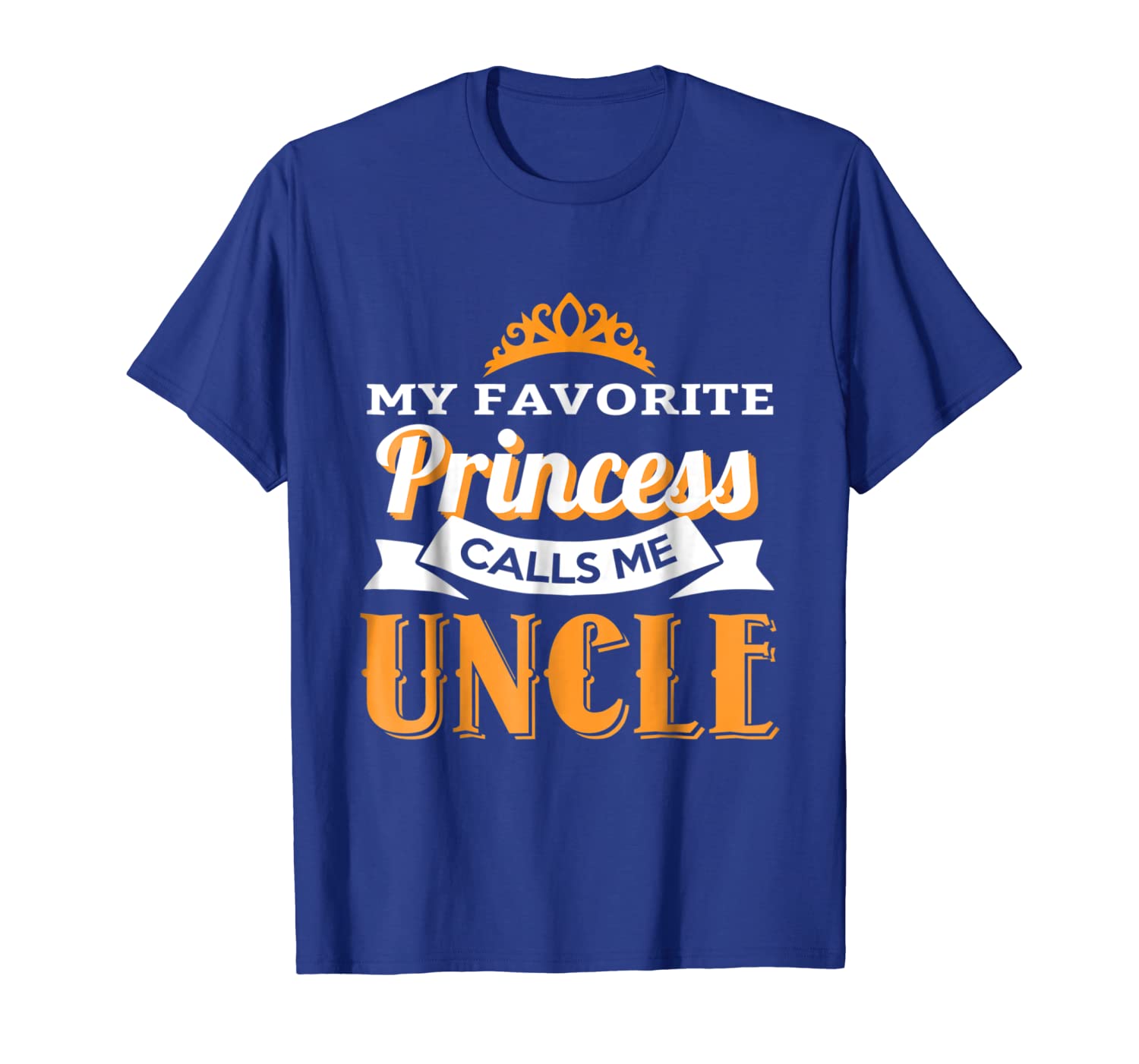 My Favorite Princess Calls Me Uncle T-shirt, White;black 
My Favorite Princess Calls Me Uncle T-shirt, White;black