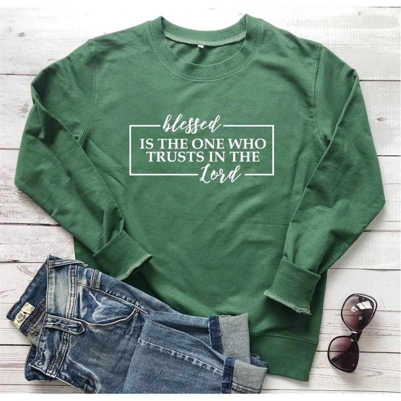 Blessed is the One Who Trusts in the Lord religion Christian Bible baptism pure cotton sweatshirt quality pullovers sweatshirts T200525