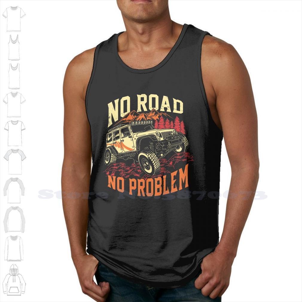 no road problem off summer funny tank sleeveless vest for men 4x4 wrangler travel adventure truck, White;black
no road problem off summer funny tank sleeveless vest for men 4x4 wrangler travel adventure truck, White;black