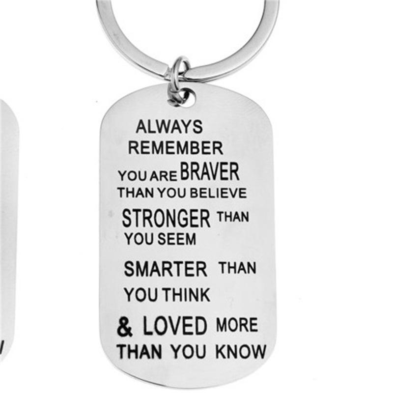 Stainless Steel Key Chain Ring You are Braver Stronger Smarter Than You Think Pendant Keychain For Family Friend Lover GiftZ 227