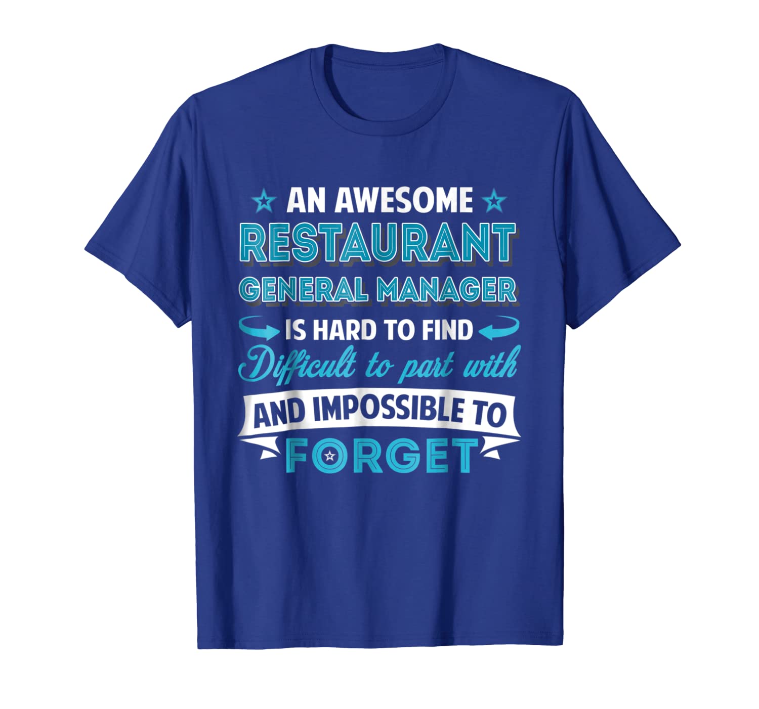 Awesome Restaurant General Manager T-Shirt, White;black 
Awesome Restaurant General Manager T-Shirt, White;black