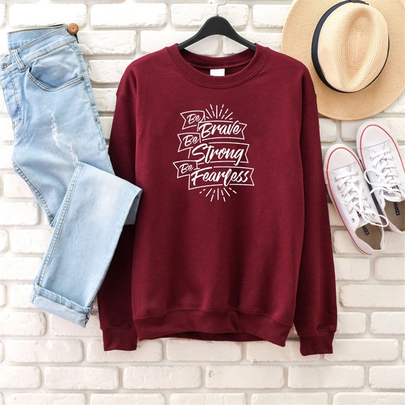 Be Brave Be Strong Be Fearless Christian Bible baptism pure cotton religion graphic women unisex sweatshirt young hipster tops T200525