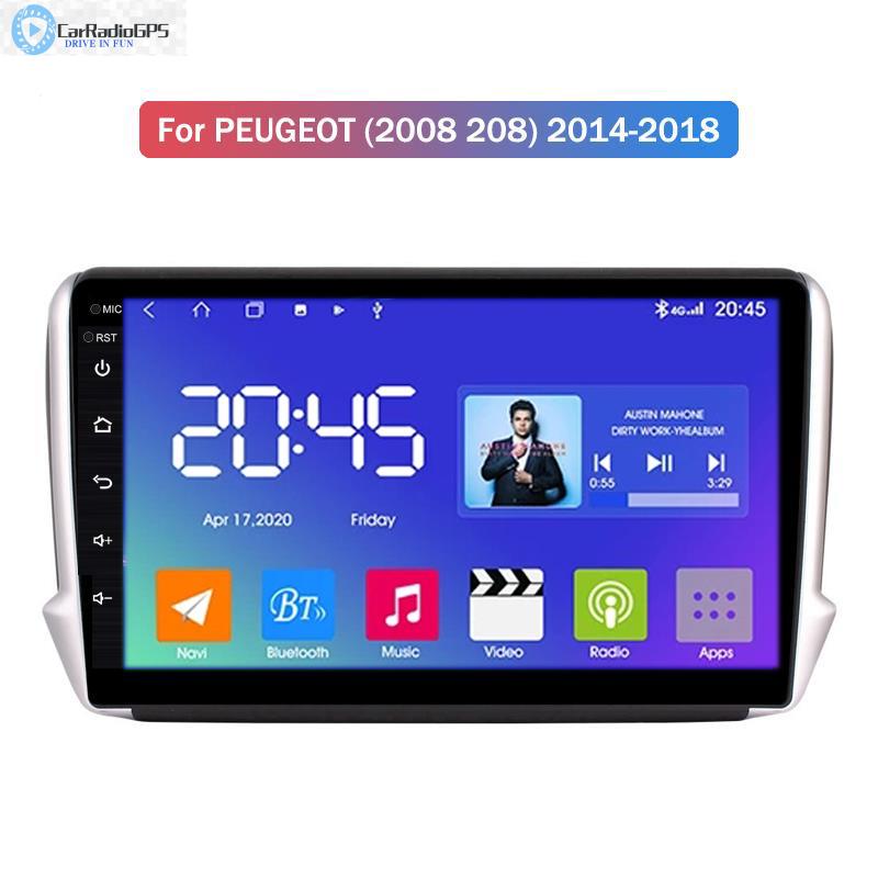 Car DVD Player For PEUGEOT (2008 208)2014-2018 with WIFI GPS Audio Video 4g DSP BT Unique UI Android 10