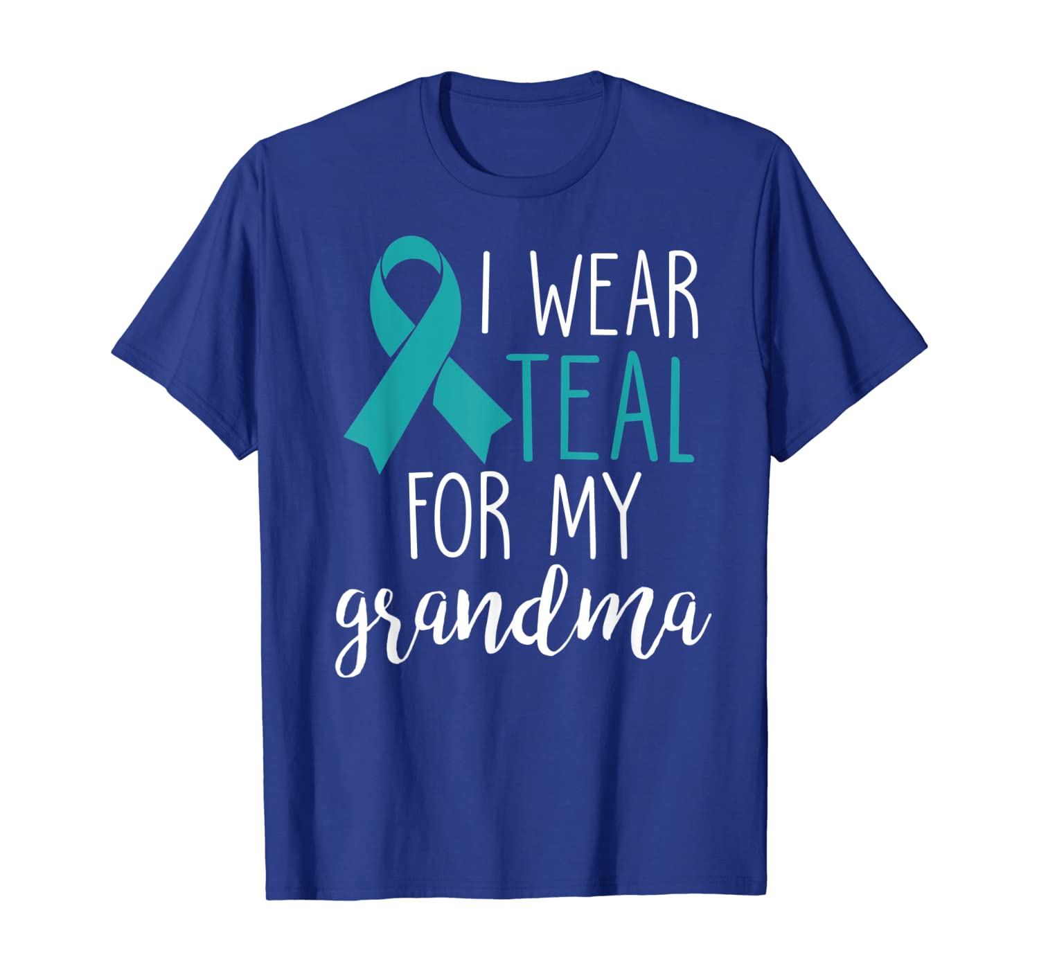 i wear teal for my grandma ovarian cancer t-shirt, White;black
