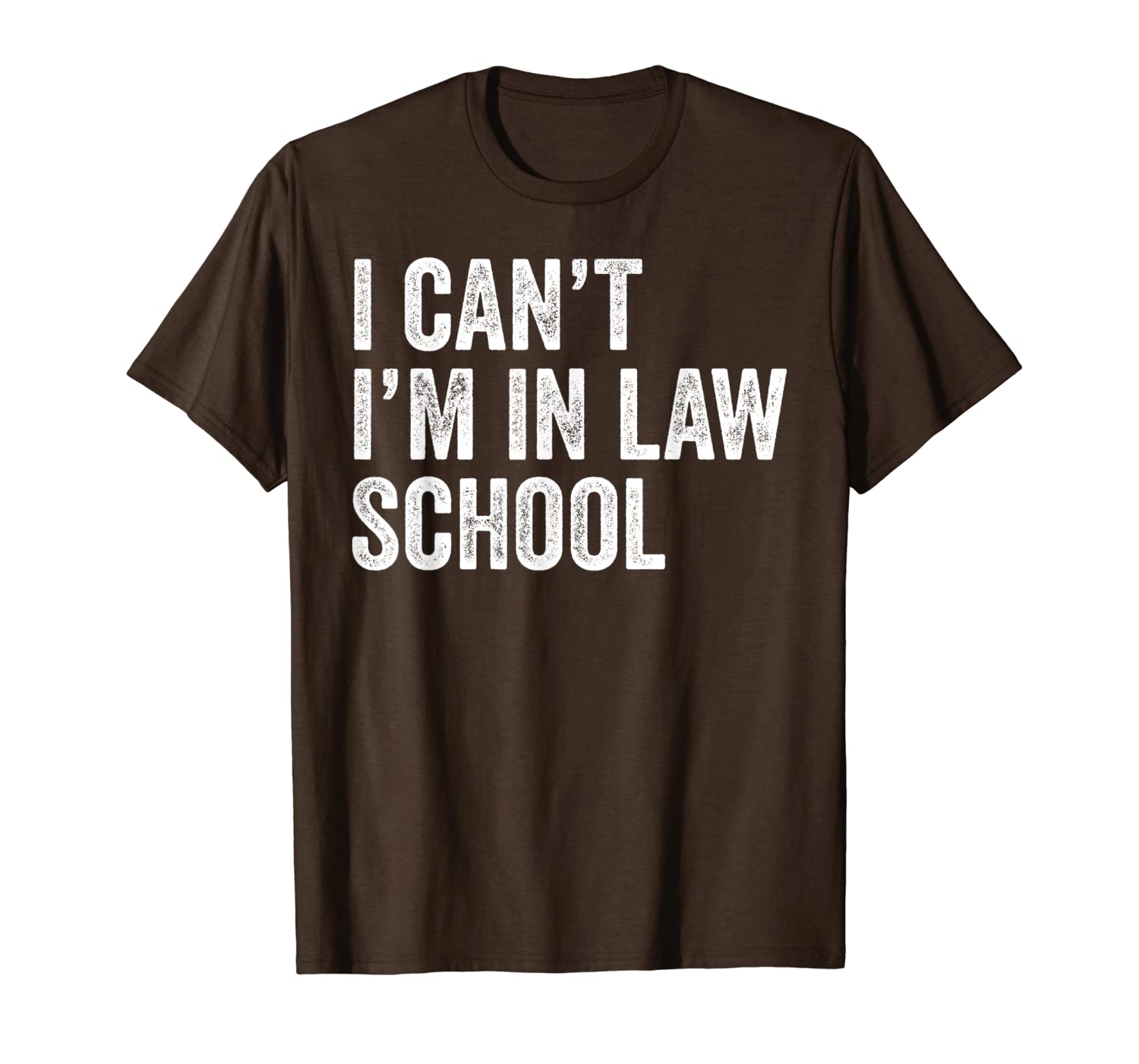i can't i'm in law school student funny t-shirt, White;black