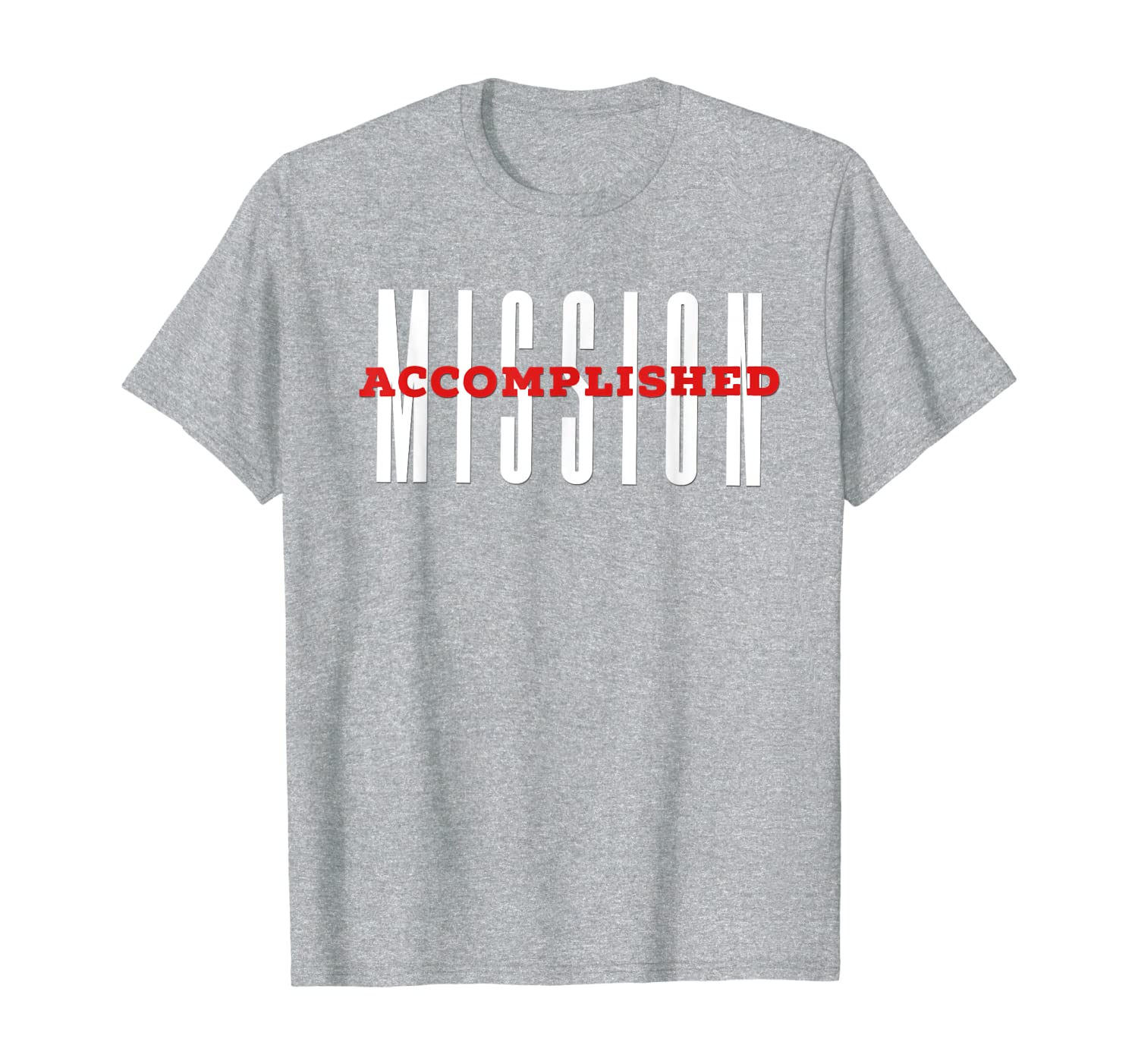 MISSION ACCOMPLISHED Returned Missionary Shirt Christian LDS