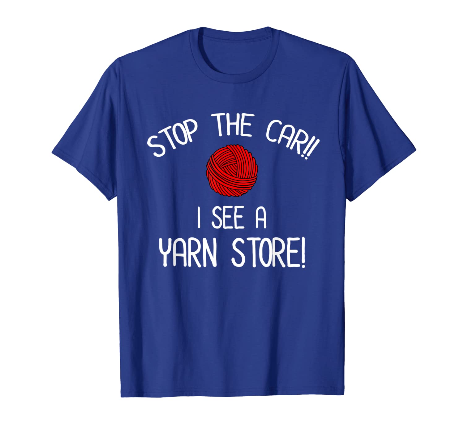 sthe car i see a yarn store yarnaholic knitting crochet t-shirt, White;black