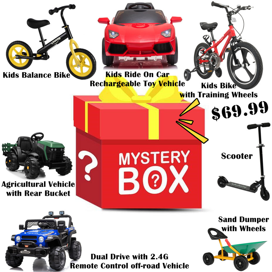 50% off Mystery Toy Box have a chance to open: Balance Bike, Scooter, Bicycle, Sand Dumper with Wheels, Kids Ride On Car Rechargeable Toy and other to