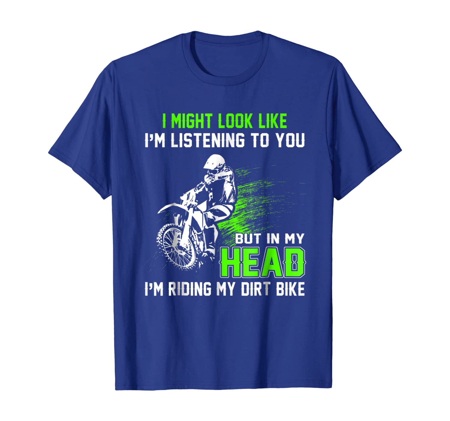 i'm riding my dirt bike t-shirt , gift for motocross, White;black