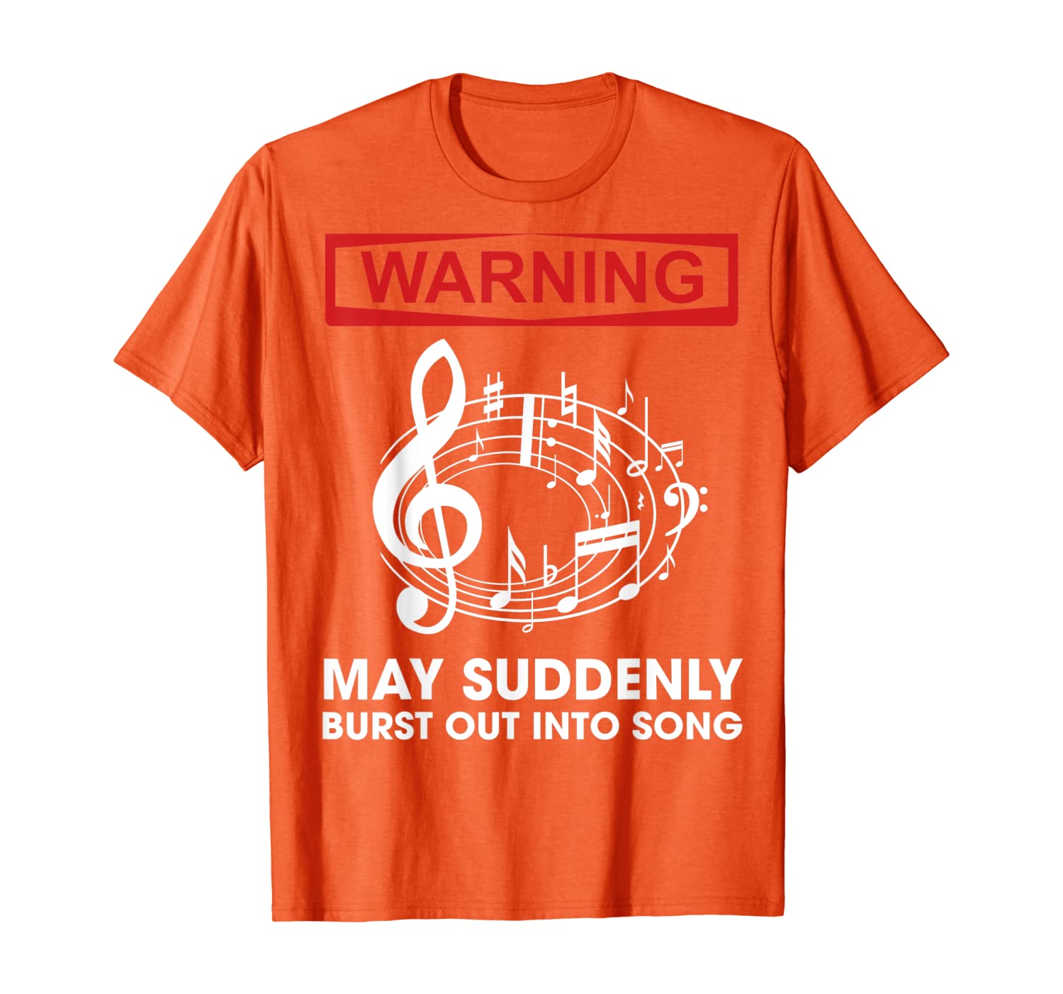 Warning May Suddenly Burst Out Into Song T-Shirt, White;black
