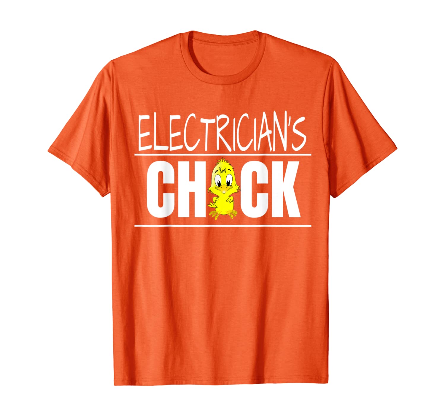 Electrician's Chick Gift Wife Girlfriend T-Shirt, White;black