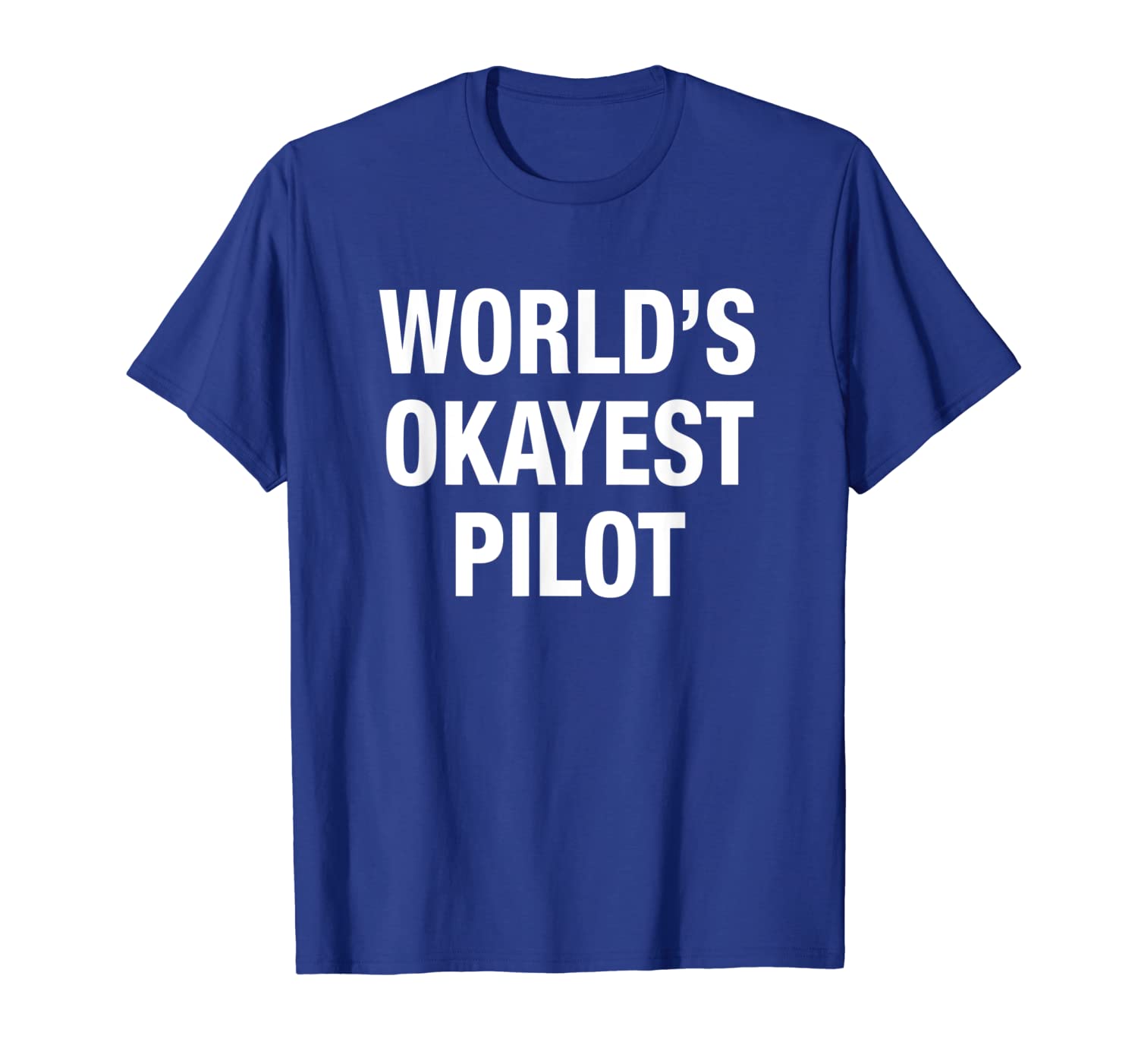 world's okayest pilot t-shirt, White;black