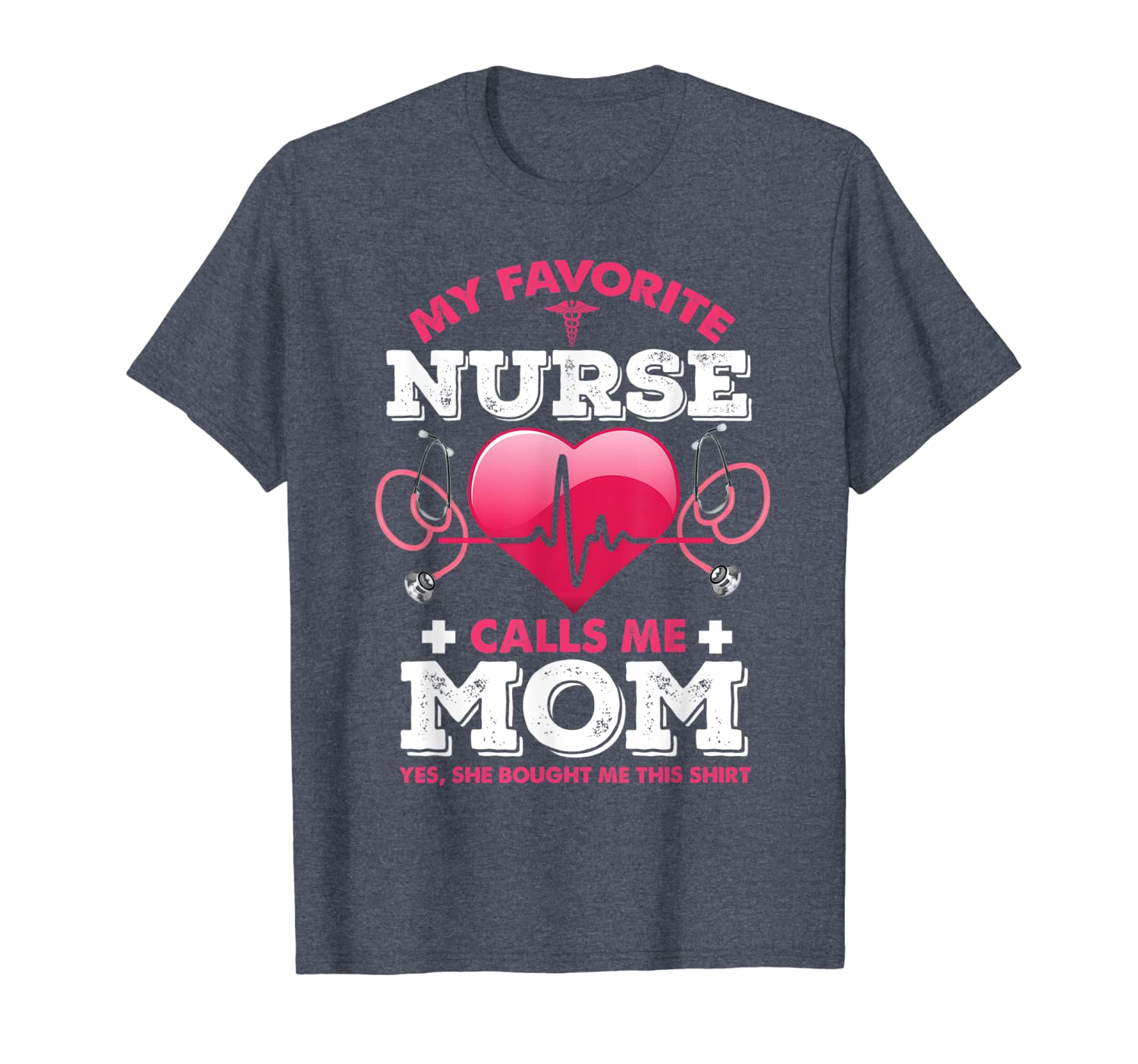 My Favorite Nurse Calls Me Mom-Nurse Mother's Day T-Shirt, White;black
My Favorite Nurse Calls Me Mom-Nurse Mother's Day T-Shirt, White;black