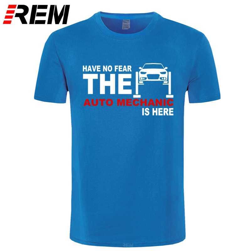 REM Summer Mens Tshirt Have no fear The Auto Mechanic Is Here T Shirts Short Sleeve Cotton T-shirt Fix Car Men Clothing Tees 210629