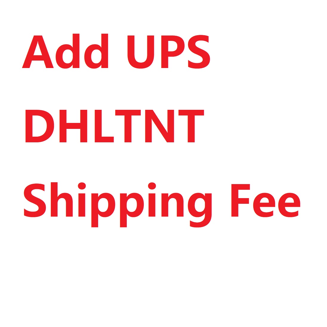 Add The Extra Express UPS TNT DHL Shipping Fee For Your Orders About 5-8 Days Arrived Worldwide
Add The Extra Express UPS TNT DHL Shipping Fee For Your Orders About 5-8 Days Arrived Worldwide