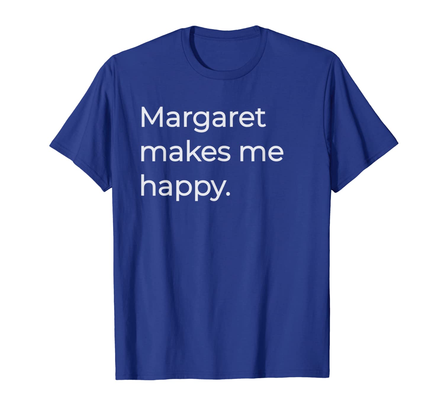 margaret makes me happy t-shirt maggie popular 1st names tee, White;black
margaret makes me happy t-shirt maggie popular 1st names tee, White;black