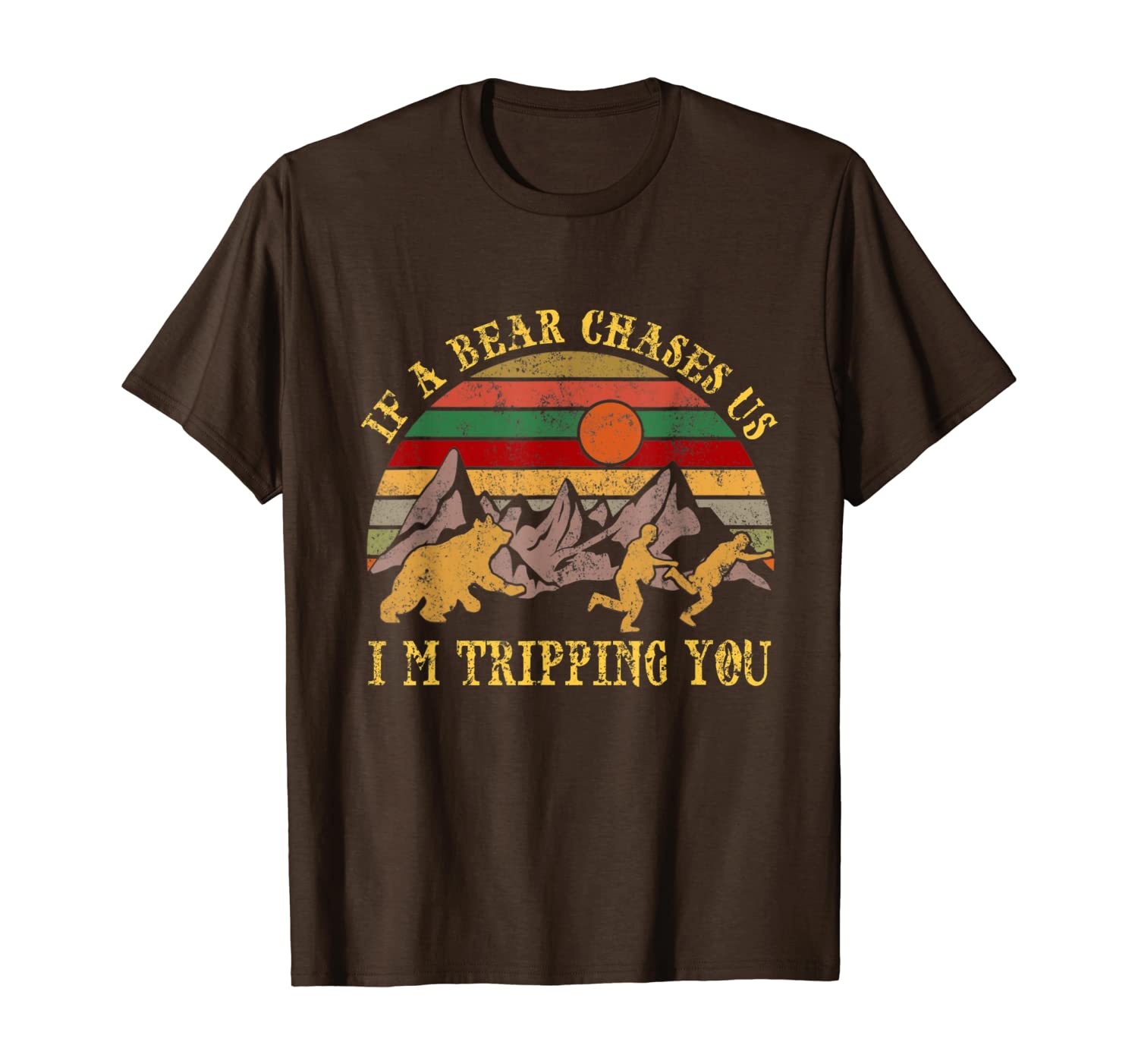 funny if a bear chases us, i'm tripping you camping t-shirt, White;black