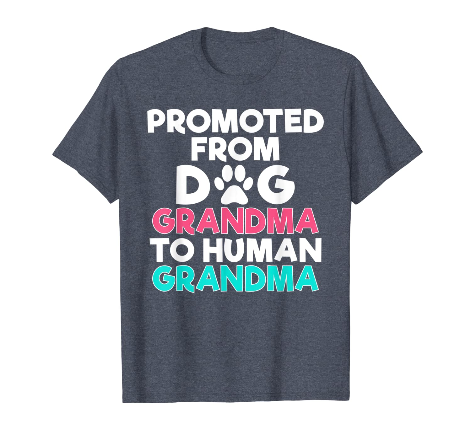 funny promoted from dog grandma to human grandma t-shirt, White;black