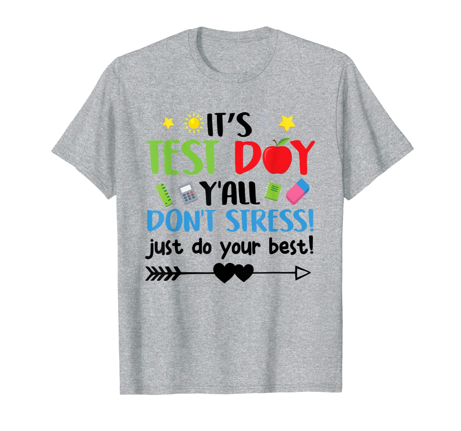 it's test day don't stress just do your tshirt gift men, White;black