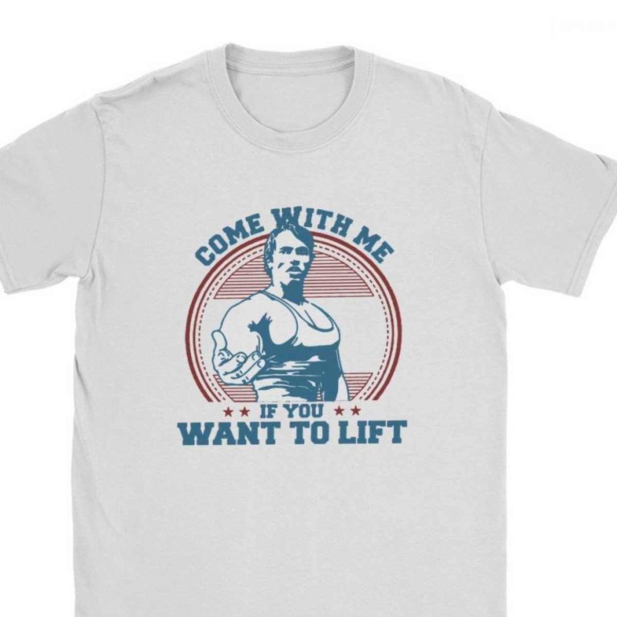 Come With Me If You Want To Lift T Shirts Men Cotton T-Shirt Arnold Schwarzenegger Fitness Workout Musculation Tee Streetwear 210707