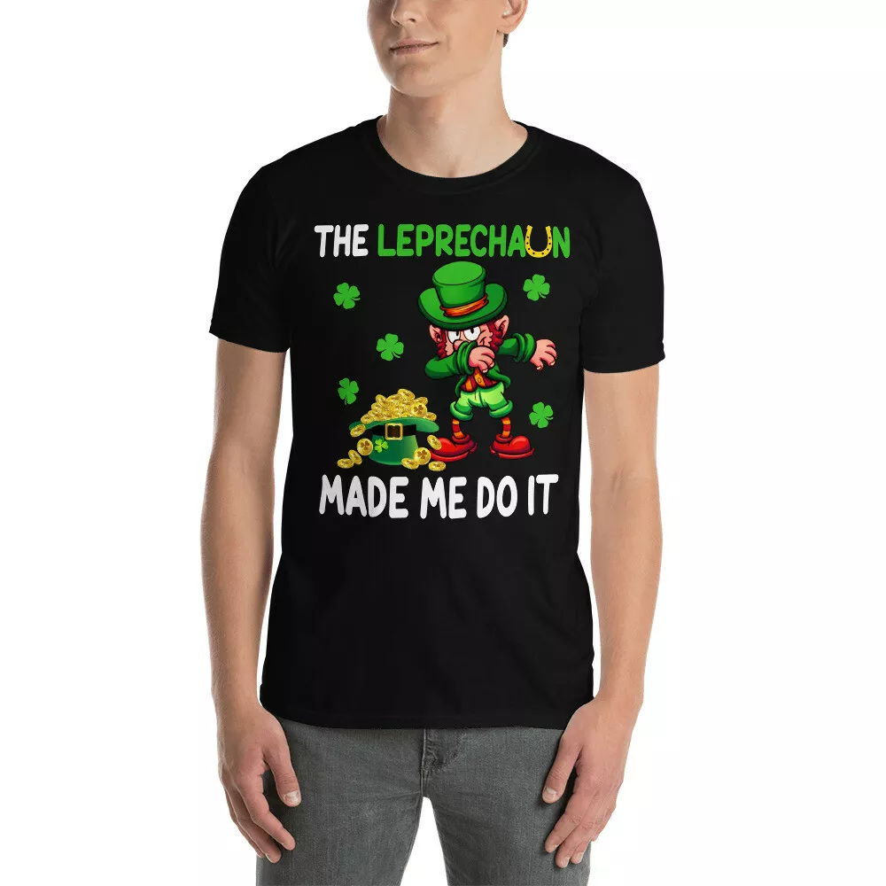 The Leprechaun Made Me Do It Funny St Patrick's Day Dabbing Leprechaun T-Shirt, White;black
The Leprechaun Made Me Do It Funny St Patrick's Day Dabbing Leprechaun T-Shirt, White;black