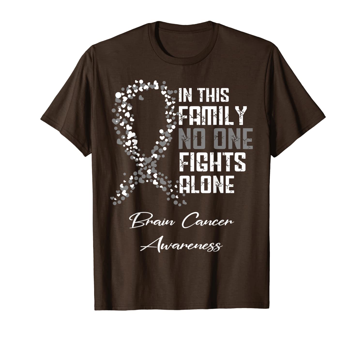 in this family no one fights alone t shirt brain cancer, White;black