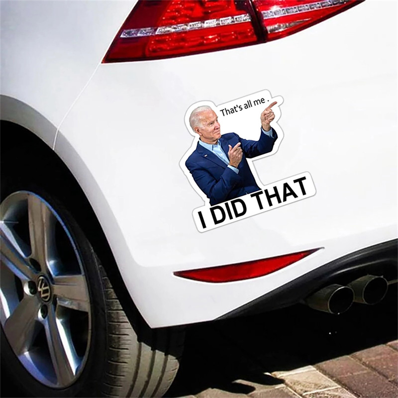 100pcs I Did That Car Stickers Waterproof Poster Biden Funny Famous President Reflective Decals For Motorcycle Racing Helmet Laptop Fuel Tank Decorati