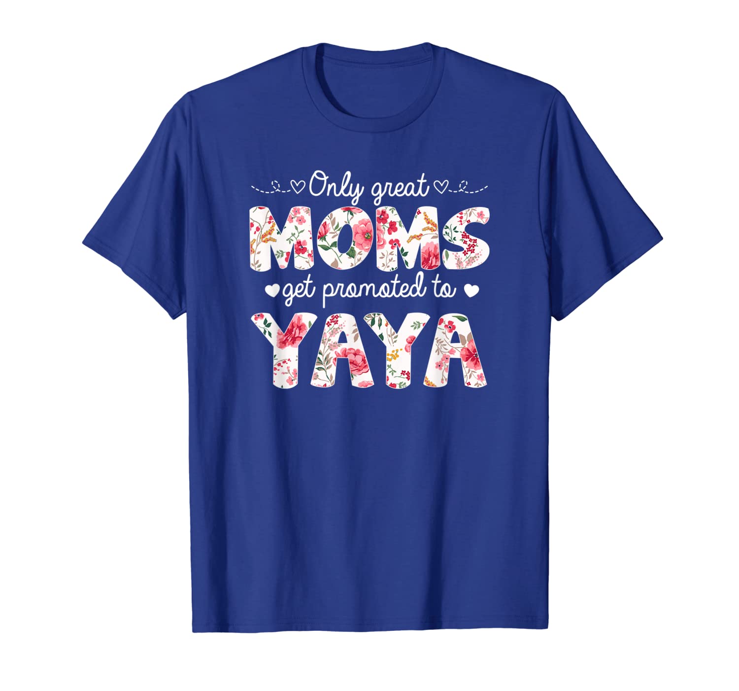 mothers day great moms get promoted to yaya t-shirt, White;black
mothers day great moms get promoted to yaya t-shirt, White;black
