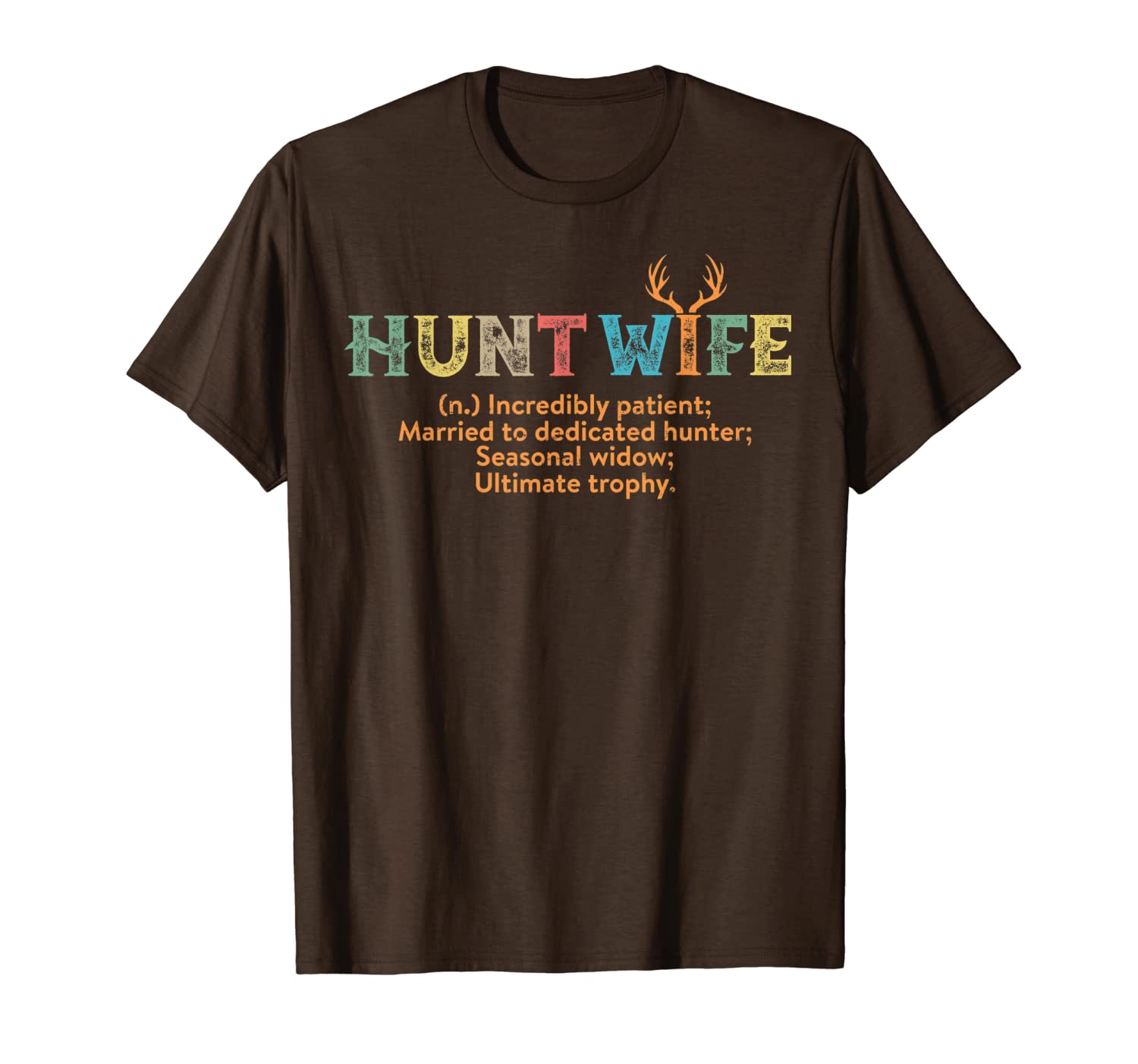 retro hunt-wife definition funny-hunting t-shirt, White;black