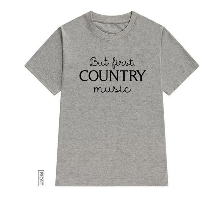 but first country music and mens womens women casual funny lady yong girl tee 5 colors drop ship, White;black
but first country music and mens womens women casual funny lady yong girl tee 5 colors drop ship, White;black