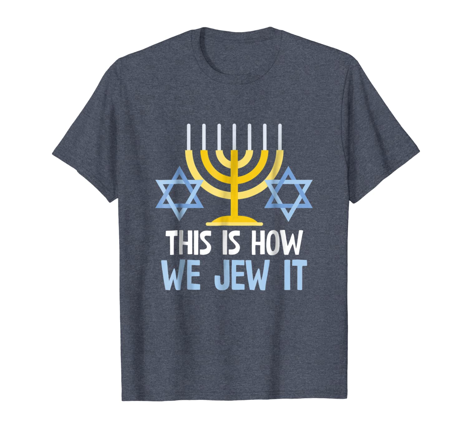 funny jewish hanukkah gift this is how we jew it t-shirt, White;black