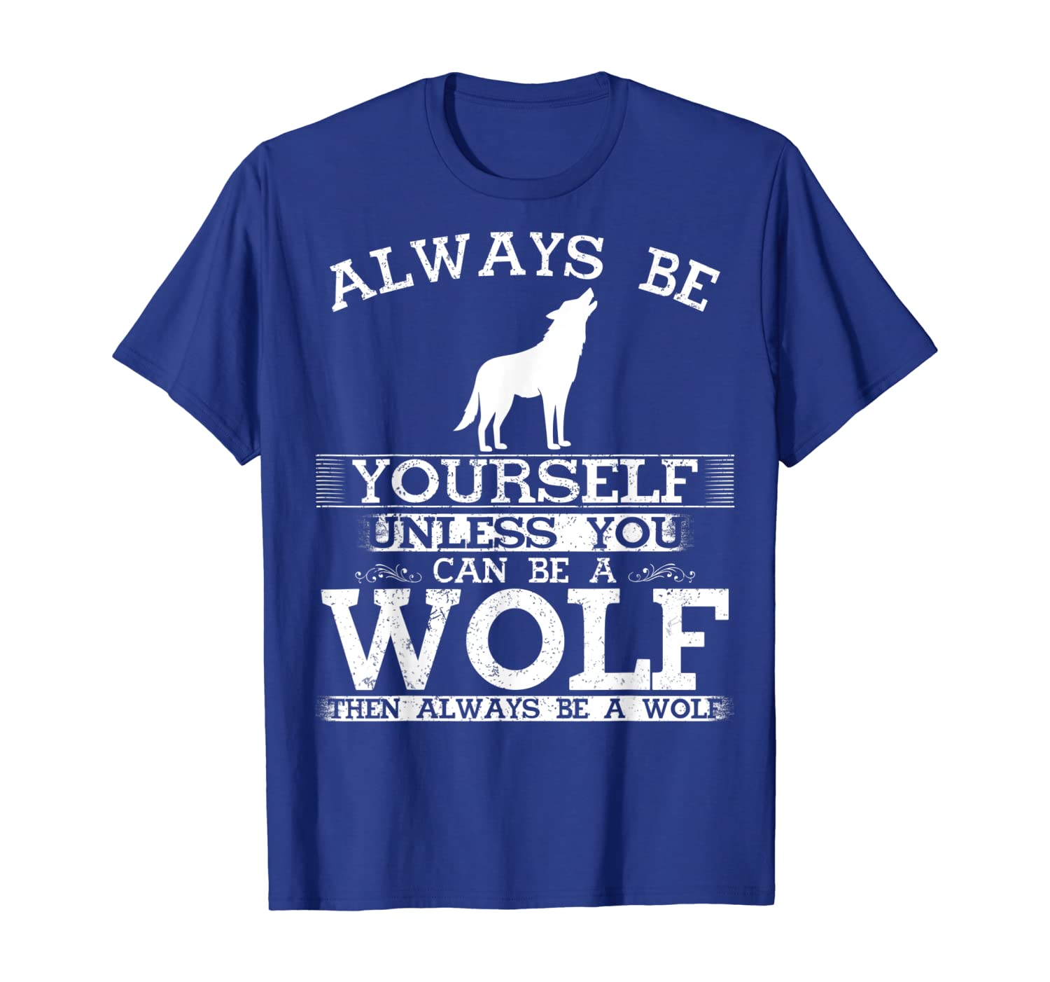 Funny Wolf Shirt Always Be Yourself Dog Lover T-Shirt, White;black
Funny Wolf Shirt Always Be Yourself Dog Lover T-Shirt, White;black