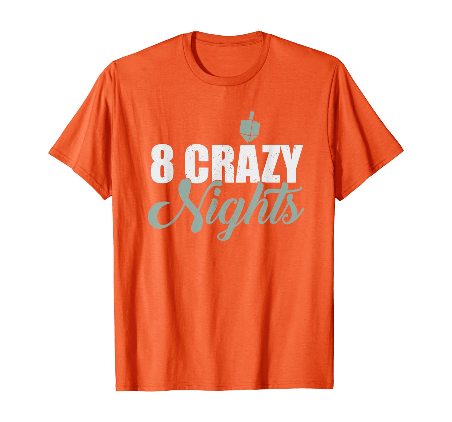 8 Crazy Nights Dreidel Chanukah Hanukkah Jewish T-Shirt, White;black